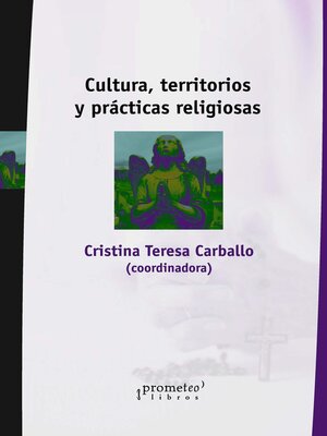 cover image of Cultura, territorios y prácticas religiosas